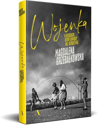 Wojenka. O dzieciach, które dorosły bez ostrzeżenia