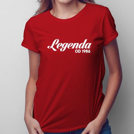 Legenda od... - damska koszulka na prezent