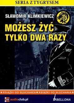 Możesz żyć tylko dwa razy