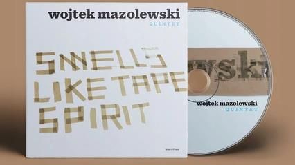 Wojtek Mazolewski Quintet Smells Like Tape Spirit