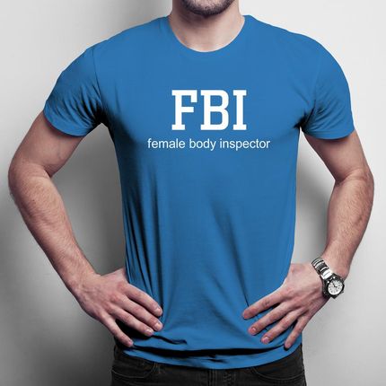 FBI Female Body Inspector męska koszulka na prezent