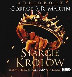 Pieśń lodu i ognia T.2 Starcie królów audiobook George R.R. Martin
