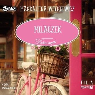 Dobre myśli T.1 Milaczek audiobook Magdalena Witkiewicz