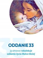 Zdjęcie Oddanie 33. 33-dniowe rekolekcje oddania Pakuła - Wadowice