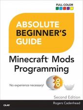 Absolute Beginner's Guide to Minecraft Mods Progra - zdjęcie 1