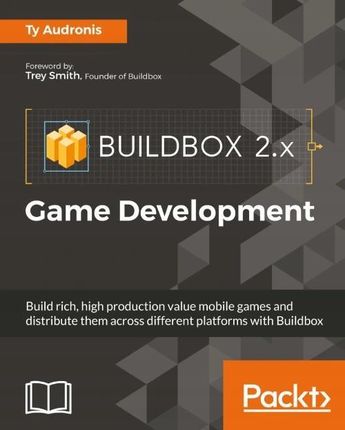 Buildbox 2.x Game Development - Audronis, Ty Ebook