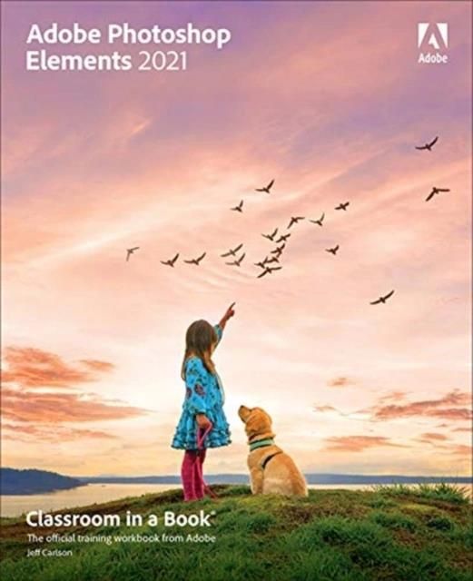 Adobe Elements 2021 Classroom in a Book Literatura