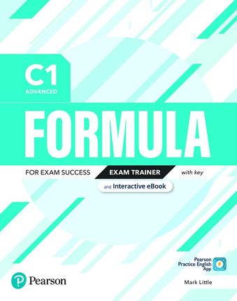 Formula. C1 Advanced. Exam Trainer with key with student online resources + App + eBook