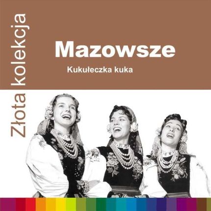 Zespół Pieśni i Tańca Mazowsze - Złota Kolekcja (CD)