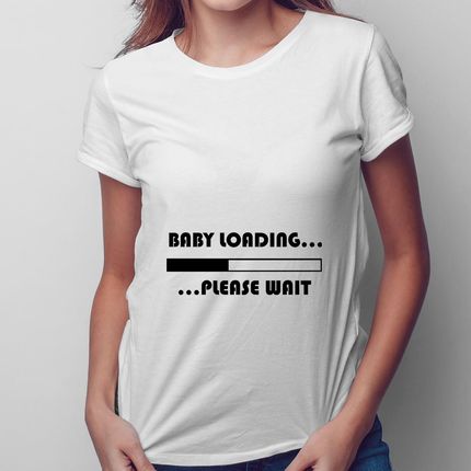 Baby loading ... please wait - damska koszulka na prezent