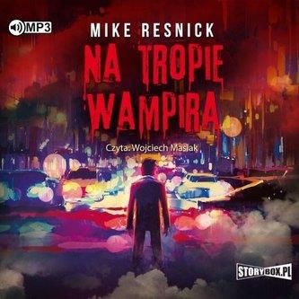 Na tropie wampira audiobook Mike Resnick