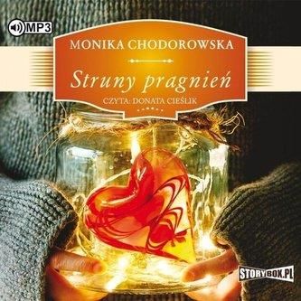 Struny pragnień. Audiobook Monika Chodorowska