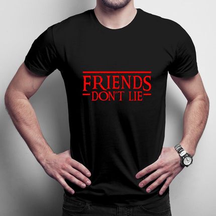 Friends don't lie męska koszulka na prezent