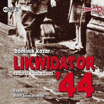 Likwidator 44 audiobook Dominik Kozar