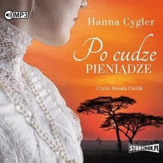 Po cudze pieniądze. Audiobook Hanna Cygler