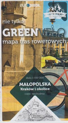 Kraków i okolice wschód nie tylko Green Velo 100% EKO