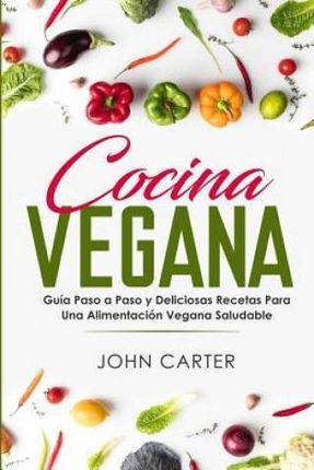 Cocina Vegana Carter John
