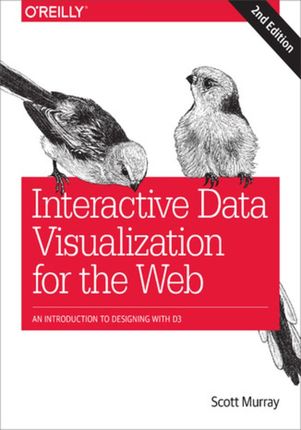 Interactive Data Visualization for the Web Ebook