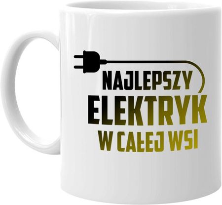 Koszulkowy.pl Najlepszy elektryk w całej wsi kubek z nadrukiem