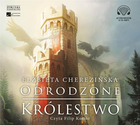 Odrodzone królestwo audiobook Elżbieta Cherezińska