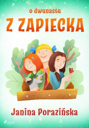 O dwunastu z Zapiecka - Janina Porazińska - audiobook