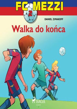FC Mezzi 2 - Walka do końca - Daniel Zimakoff - audiobook