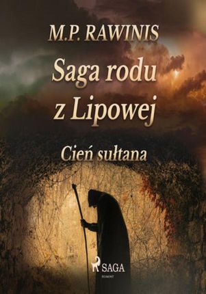 Saga rodu z Lipowej 16: Cień sułtana - Marian Piotr Rawinis - audiobook