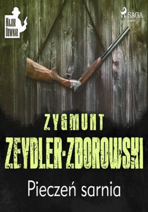 Pieczeń sarnia - Zygmunt Zeydler-Zborowski - audiobook