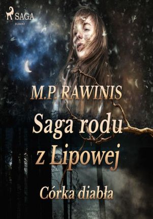 Saga rodu z Lipowej 25: Córka diabła - Marian Piotr Rawinis - audiobook