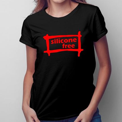 Silicone Free - damska koszulka na prezent