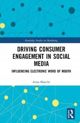 Driving Consumer Engagement in Social Media: ...