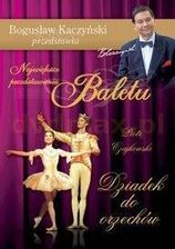 Bogusław Kaczyński Przedstawia: Balet 05: Dziadek do orzechów (DVD) - Koncerty i dvd muzyczne