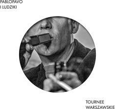 Zdjęcie CD Pablopavo - Tournee Warszawskie - Dębno