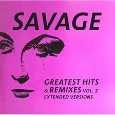 Zdjęcie Savage - Greatest Hits and Remixes Vol.2 (lp) - Sępopol