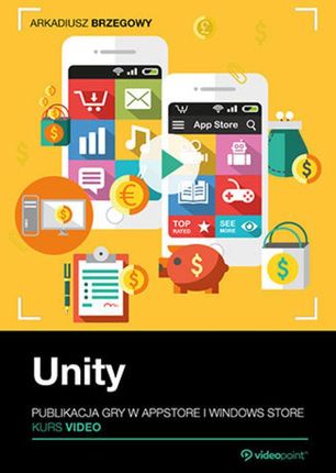 Unity. Publikacja Gry W Appstore I Windows Store. Kurs Video