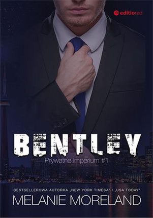 Bentley. Prywatne imperium #1 (e-book)
