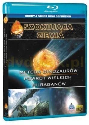 Szokująca ziemia Cz.1 (Meteor Dinozaurów, Powrót Wielkich Huraganów) (Blu-ray)
