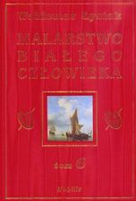 Zdjęcie Malarstwo białego człowieka. Tom 6 - Michałowo