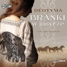 Zdjęcie Branki w jasyrze. Audiobook Deotyma - Kostrzyn