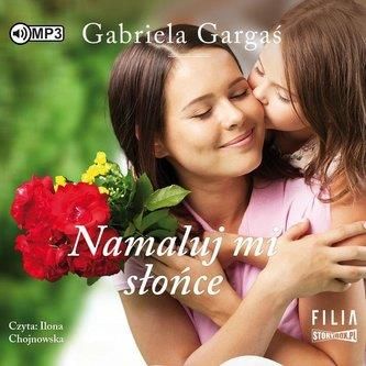 Namaluj mi słońce audiobook Gabriela Gargaś