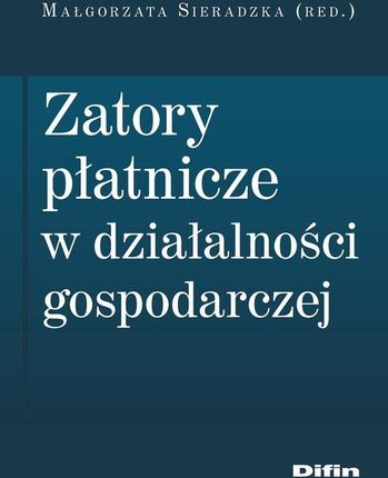 Zatory płatnicze w działalności gospodarczej