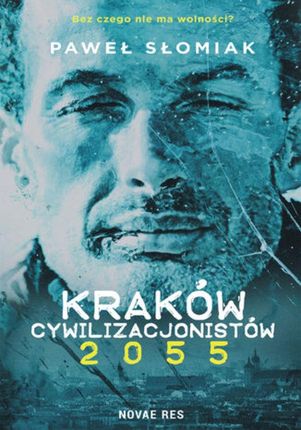 Kraków cywilizacjonistów 2055 (EPUB)