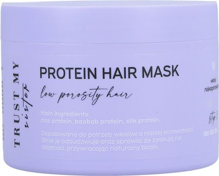 Trust My Sister Protein Hair Mask proteinowa maska do włosów niskoporowatych 150g