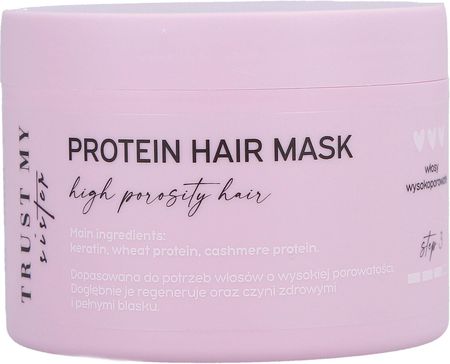 Trust My Sister Protein Hair Mask proteinowa maska do włosów wysokoporowatych 150g