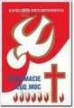 Zdjęcie Katechizm bierzmowanych - otrzymacie jego moc. - Wołczyn