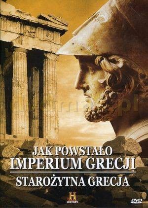 Tajemnice starożytnych cywilizacji 17: Jak powstało Imperium Grecji / Okres archaiczny cz. 2 (DVD)