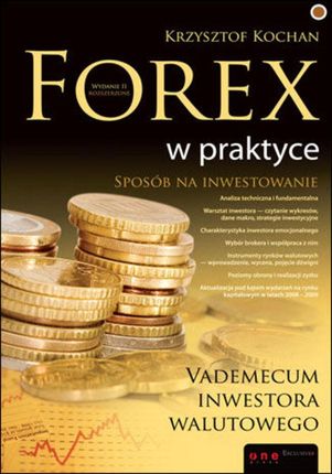 Forex w praktyce. Vademecum inwestora walutowego. Wydanie II rozszerzone. eBook. ePub