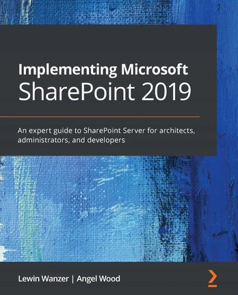 Implementing Microsoft SharePoint 2019 (2020)