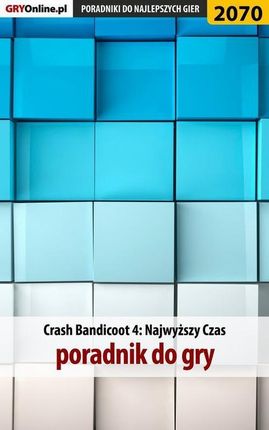 Crash Bandicoot 4 - poradnik, solucja (EPUB)