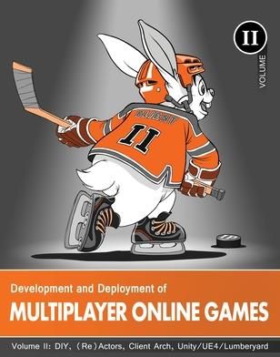 Development and Deployment of Multiplayer Online Games, Vol. II